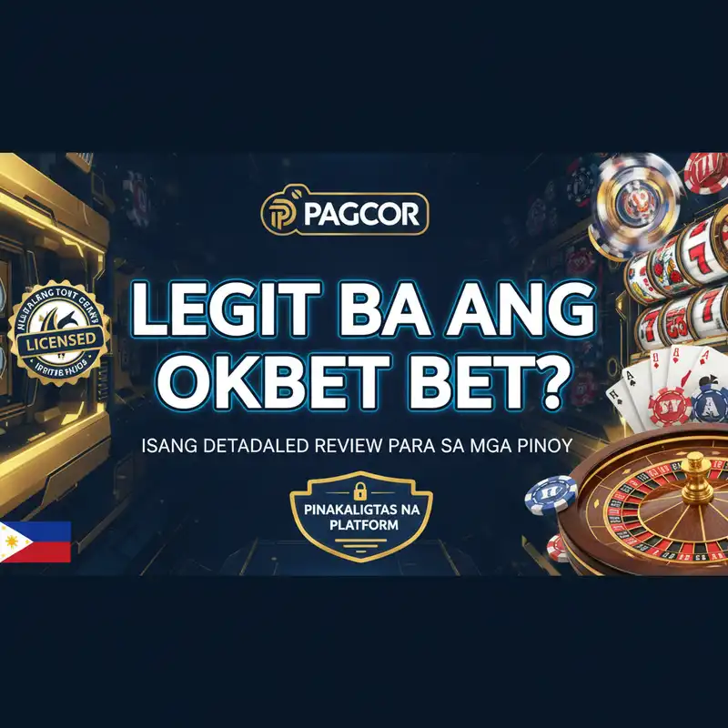 OKBET Bet Review - Ang Pinaka-Ligtas na Online Casino sa Pilipinas